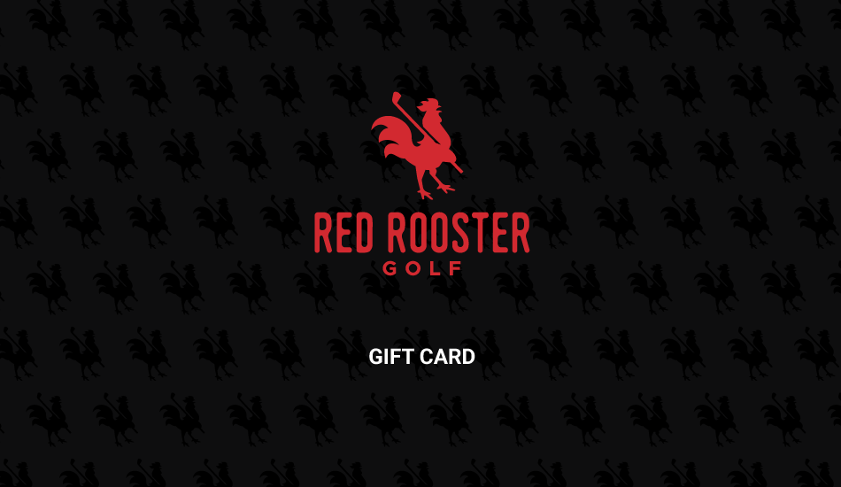 Red Rooster Golf Gift Card - Canada Red Rooster Golf Inc.